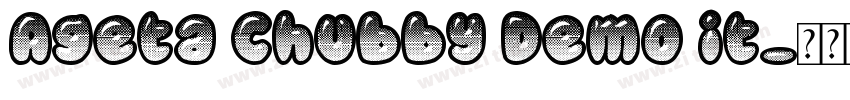 Ageta Chubby Demo It字体转换
